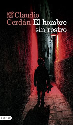 El hombre sin rostro (Áncora & Delfín) von Ediciones Destino